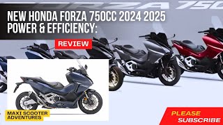 New Honda Forza 750cc 2024 2025 Power amp Efficiency [upl. by Soloman]