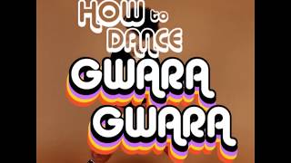 How to Dance Gwara Gwara [upl. by Liv]