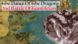 The Second Battle Of Tumbleton Dance Of The Dragons House Of The Dragon History amp Lore [upl. by Coumas8]