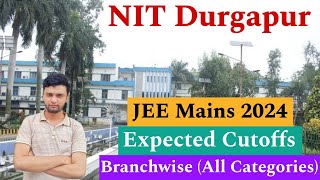 NIT Durgapur Expected Cutoffs 2024🔥  Branchwise All Categories  Very Low Cutoff😍 [upl. by Pip]