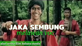 Jaka sembung lawan voc  alur cerita film bahasa Sunda  Barry prima [upl. by Hcone553]