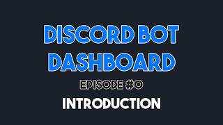 Discord Bot Dashboard Tutorial [upl. by Purity]