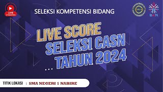 LIVE SCORE SESI 2021 SKB CPNS Tahun 2024  Kab Dogiyai  Tilok SMA Negeri 1 Nabire [upl. by Neelloc788]