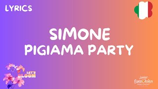 TESTO  LYRICS  SIMONE GRANDE  PIGIAMA PARTY  JUNIOR EUROVISION 2024 ITALY [upl. by Naujtna]