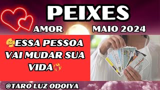 💞PEIXES💕ESSA PESSOA VAI MUDAR SUA VIDA❤️‍🔥VEM ATRÁS DE VC TEM UMA MULHER TENTANDO ATRAPALHAR ISSO‼️ [upl. by Audie]