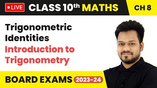 Trigonometric Identities  Introduction to Trigonometry  Class 10 Maths Chapter 8  LIVE [upl. by Araik264]