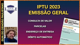 IPTU 2023  EMISSÃO GERAL  Consulta de valor dataendereço de entrega número de parcelas e mais [upl. by Swee]