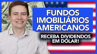 FUNDOS IMOBILIÁRIOS AMERICANOS REITs Receba dividendos em dólar [upl. by Esmond]