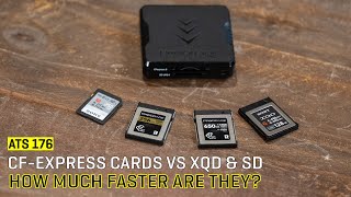 Approaching the Scene 176 CFExpress Cards vs XQD amp SD How Much Faster Are They [upl. by Kali]