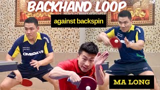 Ma Longs powerful Backhand Loop technique Against BackSpin  Tutorial [upl. by Prosser548]