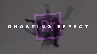 Tutorial Ghosting Effect  Adobe Premiere Pro Indonesia [upl. by Nanci]