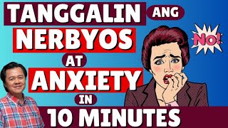 Tanggalin ang Nerbyos at Anxiety in 10 minutes  By Doc Willie Ong Internist and Cardiologist [upl. by Elephus521]