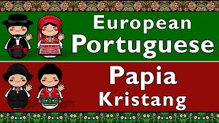 EUROPEAN PORTUGUESE amp PAPIA KRISTANG [upl. by Dulsea]