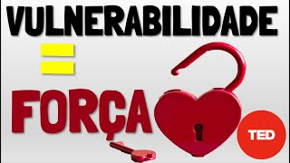 O Poder da Vulnerabilidade por BRENE BROWN [upl. by Erdnaed]