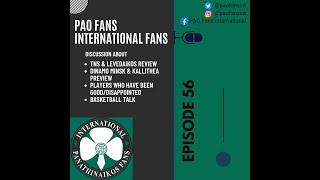 PAO Fans Ep 56  TNSLeve wins Minsk Kallithea amp which plays have brought positivenegative impact [upl. by Ladnik]