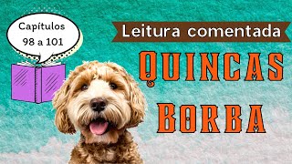 Quincas Borba  Leitura Comentada  Capítulos 98 a 101  Fuvest 2025  UERJ 2025 [upl. by Rawde]