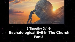 Eschatological Evil in The Church Part 2  April 14 2024 [upl. by Ireva]