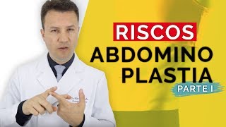 ABDOMINOPLASTIA Quais São os Riscos Parte 1  Dr Flávio Quinalha [upl. by Aninnaig]