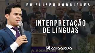 Interpretação de Línguas Estranhas  Pr Elizeu Rodrigues [upl. by Belshin]