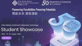 PolyU Master of Science in Metaverse Technology  2024 Student Showcase [upl. by Bourne]