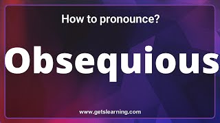 How to pronounce Obsequious in English correctly [upl. by Harv]