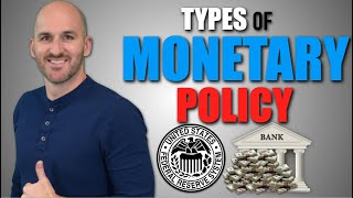 Macro Unit 43  Types of Monetary Policy [upl. by Darius822]