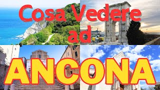 Cosa Vedere ad Ancona Scopri le Meraviglie della Città [upl. by Ezitram]