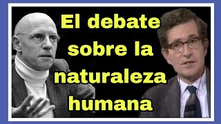 Debate Foucault Chomsky Resumen  Sesión 11 Curso sobre Foucault [upl. by Ruddy]