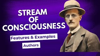 Stream of Consciousness in Literature Key Features and Famous Authors [upl. by Giark]