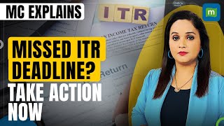 Missed ITR Filing Deadline Here Is What You Can Do Now  Personal Finance [upl. by Maurilia965]