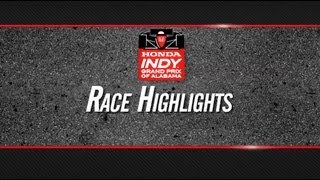 2013 Honda Indy Grand Prix of Alabama Highlights [upl. by Ramahs]