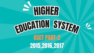 KSET PART2 HIGHER EDUCATION SYTEM [upl. by Hagan]