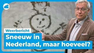 Extra weerbericht hoeveel sneeuw gaat er vallen en waar [upl. by Ernaldus]