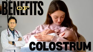 What Is Colostrum  Colostrum Benefits For Newborn Baby  DrAmmar Asif [upl. by Esiom]