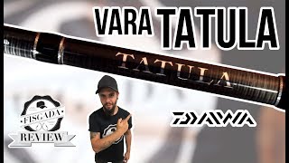 REVIEW 34  VARA TATULA  DAIWA [upl. by Waly]