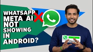 Whatsapp meta ai not showing in Android  Meta ai whatsapp not showing metaai [upl. by Imac]