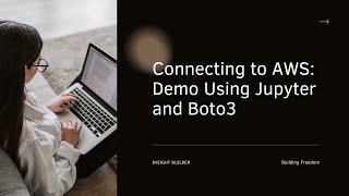 Connecting Python to AWS A Detailed demo Using Jupyter Notebook and Boto3 [upl. by Trebma]