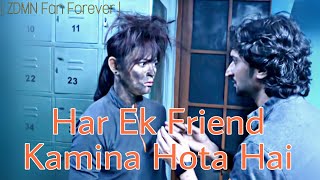 Har Ek Friend Kamina Hota Hai  SiMi vm  ZDMN Fan Forever [upl. by Renado]