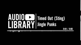 Timed Out Sting  Jingle Punks  Music for intros [upl. by Ahk]