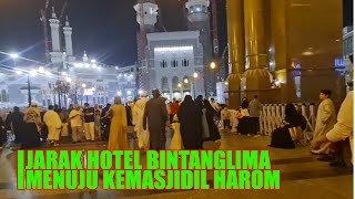 JARAK HOTEL BINTANG LIMA MOVENPICK MENUJU KEMASJIDIL HARAM MAKKAH [upl. by Duarte963]