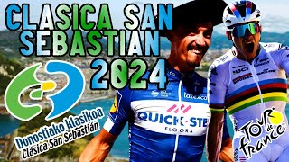 CLASICA SAN SEBASTIAN 2024  Tour de France 2024 [upl. by Ynahpit]