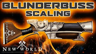 BLUNDERBUSS SCALING Exactly how it works in New World Build Guide [upl. by Anastassia]