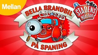 På Spaning med Bella Brandbil  Mellansvår [upl. by Nnylaehs]