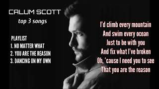 Calum scott  Best songs  with lyrics [upl. by Ahsienod530]