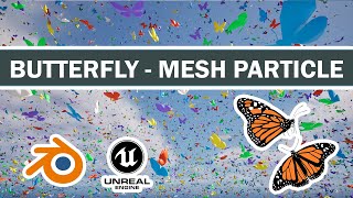 Blender to Unreal Vertex Animated Butterfly Static Mesh Particle Effects Tutorial [upl. by Adranoel]