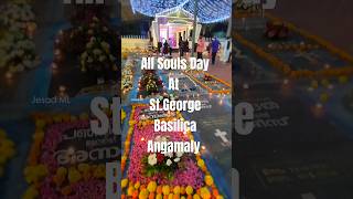 All Souls Day at StGeorge Basilica Angamaly shorts allsoulsday trendingshorts shortsfeed [upl. by Yee]