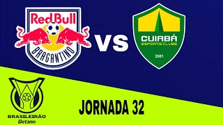 RB Bragantino 00 Cuiabá en vivo Brasileirao Jornada 32 [upl. by Enerak]