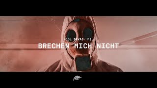 Kool Savas  Brechen Mich Nicht feat MEL prod MENJU [upl. by Greabe953]