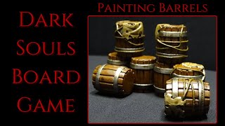 Dark Souls Board Game Painting Barrels [upl. by Kurth823]