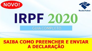 IRPF 2020  Como Fazer Declaração de Imposto de Renda  Preencher a declaração Passo a Passo [upl. by Alohcin267]